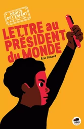 LETTRE AU PRÉSIDENT DU MONDE