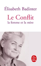 Le Conflit : La Femme et la mère