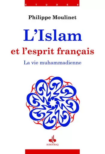 La vie muhammadienne - Philippe Moulinet - AL BOURAQ