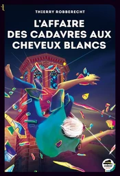 AFFAIRE DES CADAVRES AUX CHEVEUX BLANCS (L')