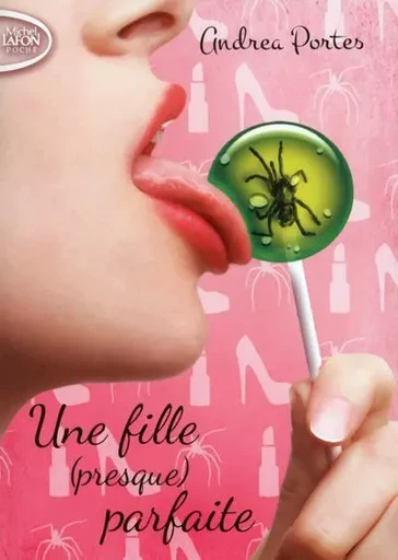 Une fille (presque) parfaite - Andrea Portes - Michel Lafon