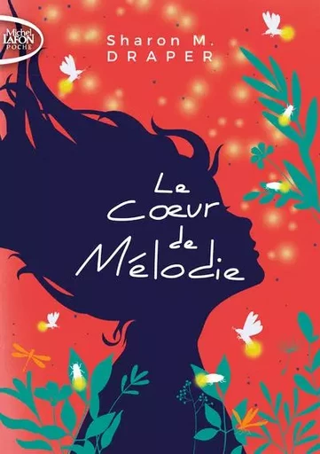 Le coeur de Mélodie - Sharon M. Draper - Michel Lafon