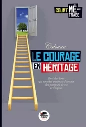 COURAGE EN HERITAGE (LE)