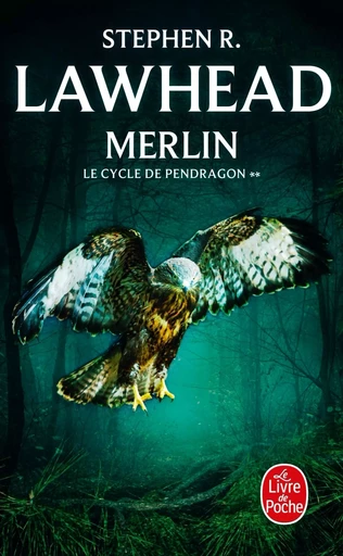 Merlin (Le Cycle de Pendragon, Tome 2) - Stephen R. Lawhead - LGF