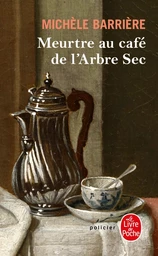 Meurtre au café de l'Arbre-Sec