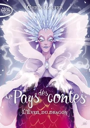 Le pays des contes - tome 3 L'éveil du dragon