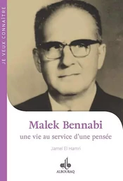 Malek Bennabi - une vie au service d'une pensée