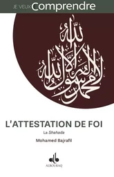 L'attestation de foi - la sahada