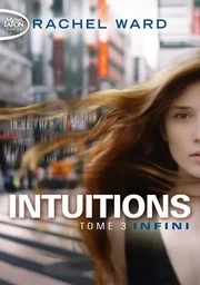 Intuitions - tome 3 Infini