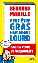 Peut-être gras mais jamais lourd