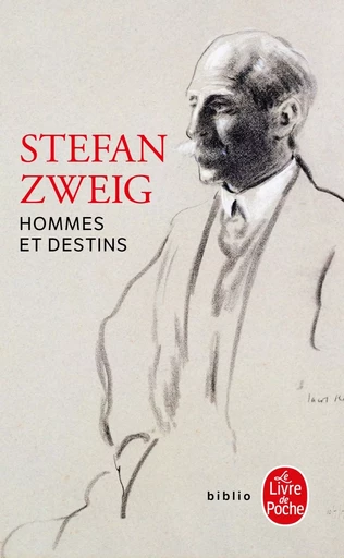 Hommes et destins - Stefan Zweig - LGF