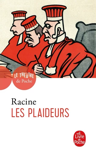 Les Plaideurs - Jean Racine - LGF