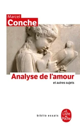 Analyse de l'amour et autres sujets