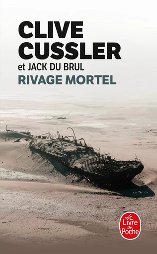 Rivage mortel - Clive Cussler, Jack Du Brul - LGF