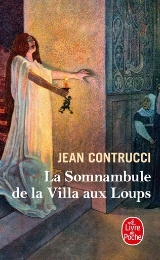 La Somnambule de la villa aux loups - Jean Contrucci - LGF