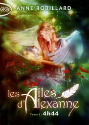 Les Ailes d'Alexanne - Tome 1