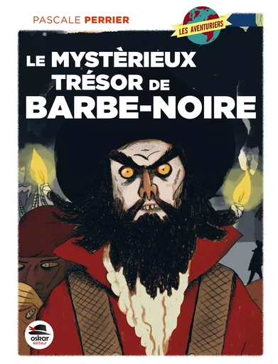 Le Mystérieux trésor de Barbe-Noire - Pascale Perrier - OSKAR