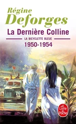 La Dernière colline (La Bicyclette bleue, Tome 6)