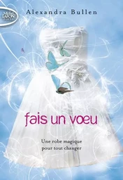 Fais un voeu - tome 1