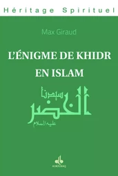 L'énigme de Khidr en islam