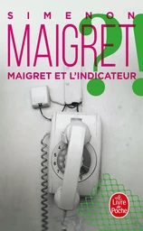 Maigret et l'indicateur