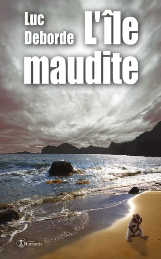 L'île maudite - Luc Deborde - ED HUMANIS