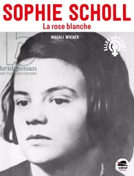 Sophie Scholl - La Rose blanche