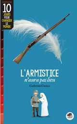 ARMISTICE N'AURA PAS LIEU (L')