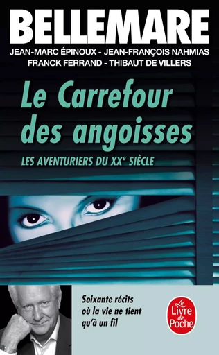 Les Carrefour des angoisses - Pierre Bellemare, Jean-Francois Nahmias - LGF