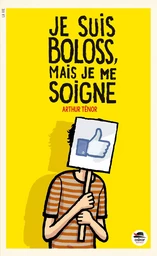 JE SUIS BOLOSS, MAIS JE ME SOIGNE