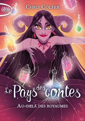 Le pays des contes - tome 4 Au-dela des royaumes - Chris Colfer - Michel Lafon