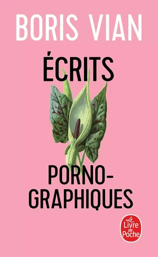 Ecrits pornographiques - Boris Vian - LGF