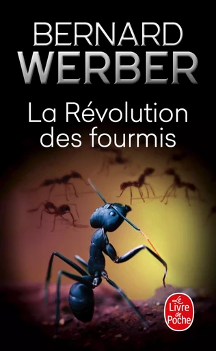 La Révolution des fourmis (Les Fourmis, Tome 3) - Bernard Werber - LGF