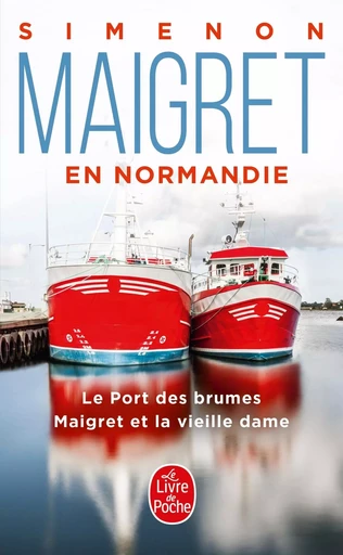 Maigret en Normandie (2 titres) - Georges Simenon - LGF