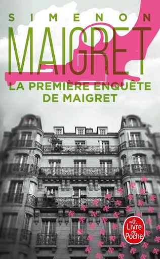 La Première enquête de Maigret - Georges Simenon - LGF