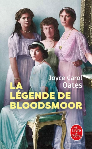 La Légende de Bloodsmoor - Joyce Carol Oates - LGF