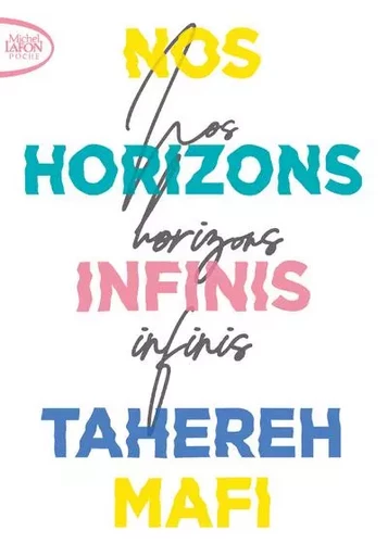 Nos horizons infinis - Tahereh Mafi - Michel Lafon