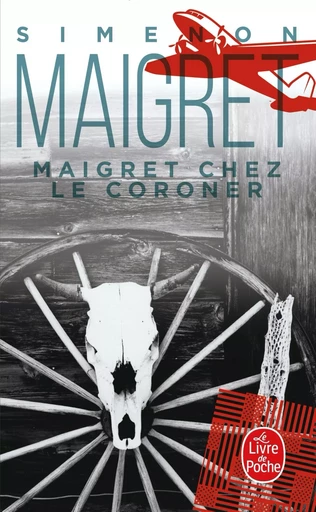 Maigret chez le coroner - Georges Simenon - LGF