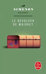 Le Revolver de Maigret