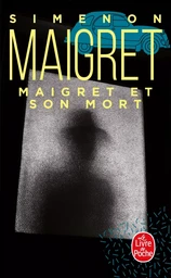 Maigret et son mort