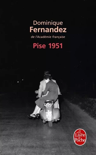 Pise 1951 - Dominique Fernandez - LGF