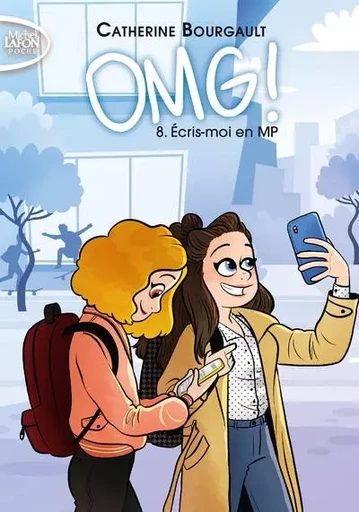 OMG ! - Tome 8 Ecris-moi en MP - Catherine Bourgault - Michel Lafon