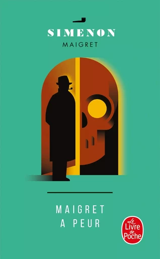 Maigret a peur - Georges Simenon - LGF