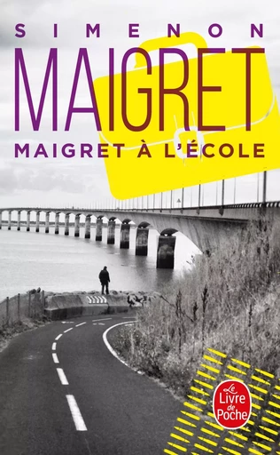 Maigret à l'école - Georges Simenon - LGF