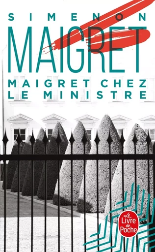 Maigret chez le ministre - Georges Simenon - LGF