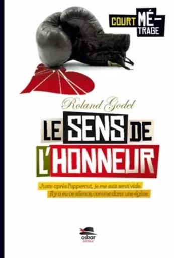 SENS DE L'HONNEUR (LE) - Roland Godel - OSKAR