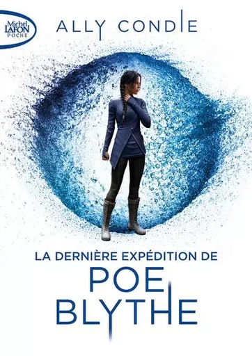 La dernière expédition de Poe Blythe - Ally Condie - Michel Lafon