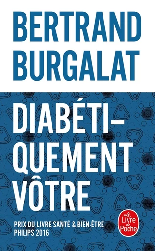 Diabétiquement vôtre - Bertrand Burgalat - LGF