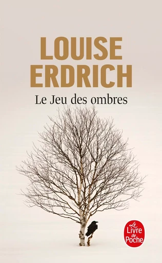 Le Jeu des ombres - Louise Erdrich - LGF