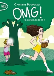 OMG ! - Tome 10 Sors-moi de là !